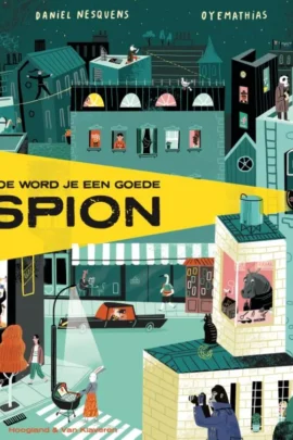 Hoe word je een goede spion