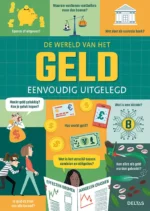 De wereld van het geld eenvoudig uitgelegd | 9789044844344