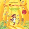 Zeg Roodkapje... | 9789025883096 Zeg Roodkapje... | 9789025883096