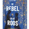 De rebel en de roos | 9789462348585 De rebel en de roos | 9789462348585