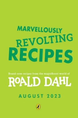 Marvellously Revolting Recipes