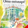 Oma ontsnapt! | 9789000311989