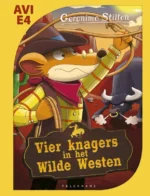 Vier knagers in het Wilde Westen | 9789085925200