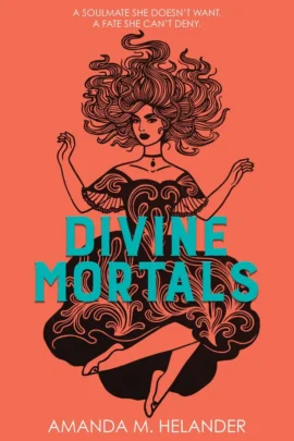 Divine Mortals