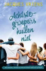 Achtste-groepers huilen niet | 9789000383481