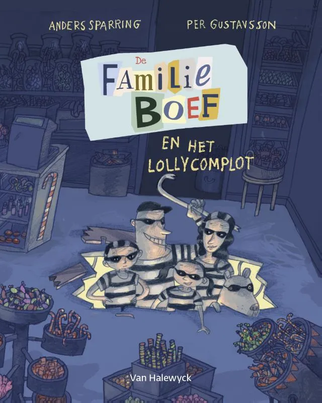 De familie Boef en het lollycomplot | 9789461318114 De familie Boef en het lollycomplot
