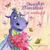 Draakje Donatius is verliefd | 9789044846836