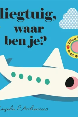Vliegtuig, waar ben je? | 9789025771577 Vliegtuig, waar ben je? | 9789025771577