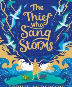 The Thief Who Sang Storms