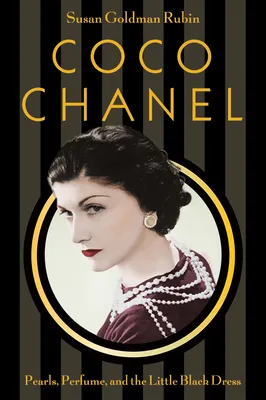 Coco Chanel - Pearls, Perfume, and the Little Black Dress