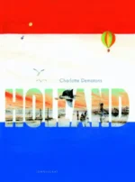 Holland and A thousand things about Holland | 9781788070324 Holland and A thousand things about Holland | 9781788070324