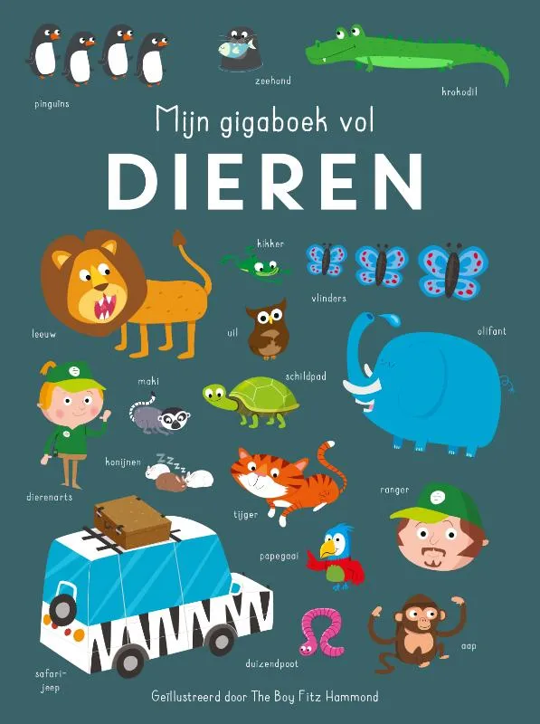 Mijn gigaboek vol dieren | 9789036647137 Mijn gigaboek vol dieren