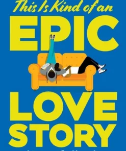 This Is Kind of an Epic Love Story