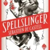 Spellslinger | 9781786272898 Spellslinger | 9781786272898