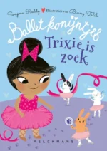 Trixie is zoek | 9789464291636