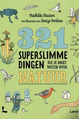 321 superslimme dingen die je moet weten over natuur