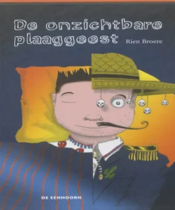 De onzichtbare plaaggeest