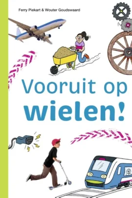 Vooruit op wielen!