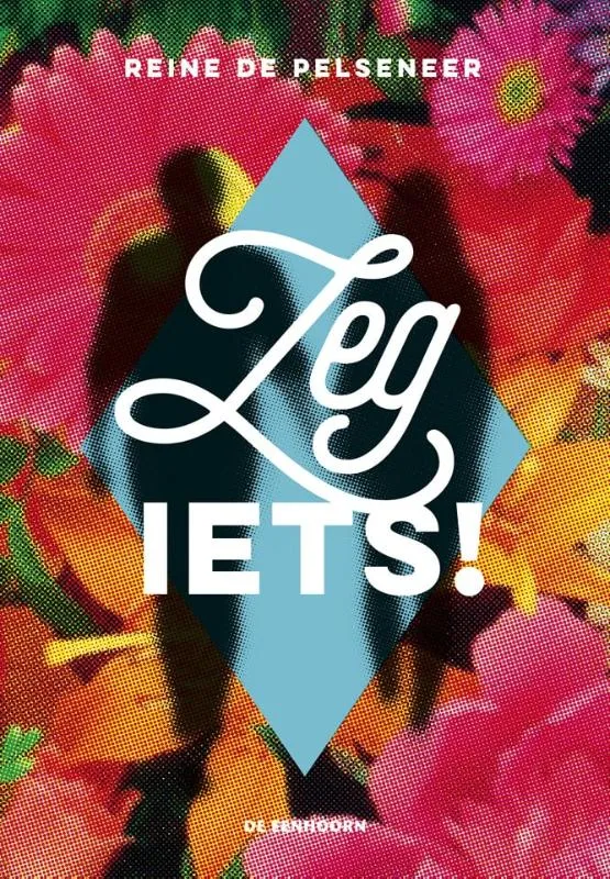 Zeg iets! | 9789462913554 Zeg iets!