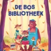 De bosbibliotheek | 9789044857313 De bosbibliotheek | 9789044857313