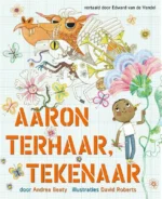 Aaron Terhaar, tekenaar | 9789044842463 Aaron Terhaar, tekenaar | 9789044842463