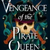 Vengeance of the Pirate Queen | 9781782693741