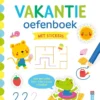 Vakantie oefenboek met stickers (naar de 3de kleuterklas / naar groep 2) - Voor een sterke start in het nieuwe schooljaar | 9789044773057