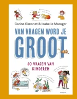 Van vragen word je groot | 9789044851120 Van vragen word je groot | 9789044851120