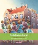 De televisie komt! | 9789053001899 De televisie komt! | 9789053001899
