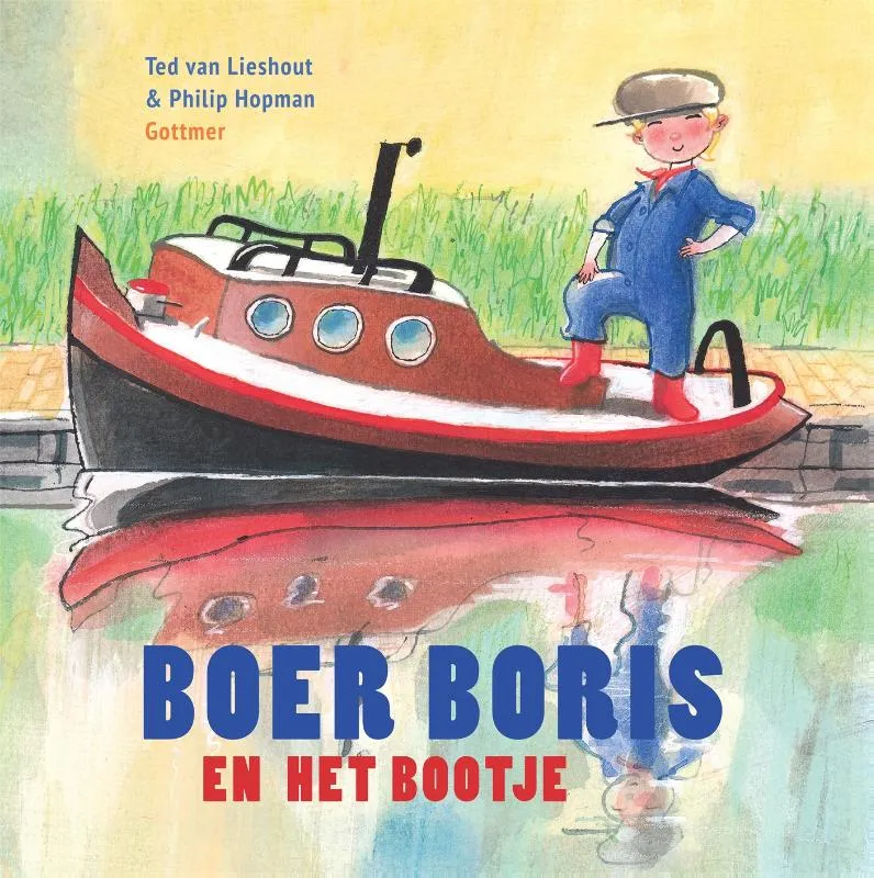 Boer Boris en het bootje | 9789025776329 Boer Boris en het bootje