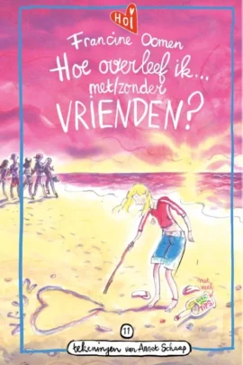 Hoe overleef ik met/zonder vrienden?