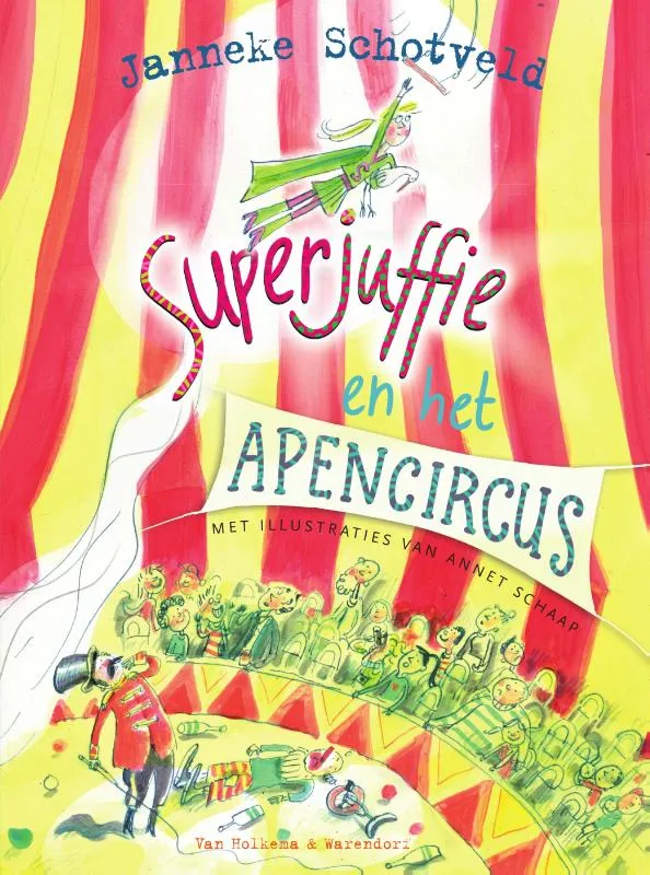 Superjuffie en het apencircus | 9789000366217 Superjuffie en het apencircus
