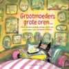 Grootmoeders grote oren... | 9789000399673