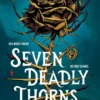 Seven Deadly Thorns - Your next romantasy obsession | 9781481492072 Seven Deadly Thorns - Your next romantasy obsession | 9781481492072