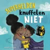 Superhelden knuffelen niet | 9789083140711