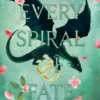 Every Spiral of Fate | 9781399630221