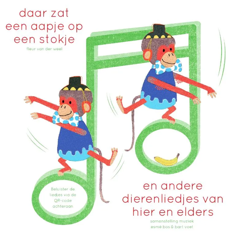 Daar zat een aapje op een stokje en andere dierenliedjes van hier en elders | 9789002268663 Daar zat een aapje op een stokje en andere dierenliedjes van hier en elders