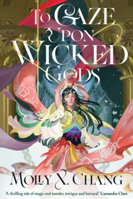 To Gaze Upon Wicked Gods