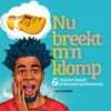 Nu breekt m'n klomp & 40 andere typische Nederlandse spreekwoorden | 9789086965137 Nu breekt m'n klomp & 40 andere typische Nederlandse spreekwoorden | 9789086965137
