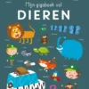 Mijn gigaboek vol dieren | 9789036647182