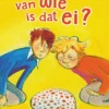van wie is dat ei? | 9789053008577