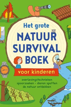 Het grote natuur survival boek voor kinderen