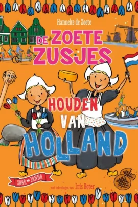 De Zoete Zusjes houden van Holland