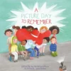 A Picture Day to Remember | 9781605377292 A Picture Day to Remember | 9781605377292