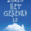 Zoals het gebeurd is | 9789021686387