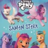 My Little Pony, Samen sterk | 9789047850090