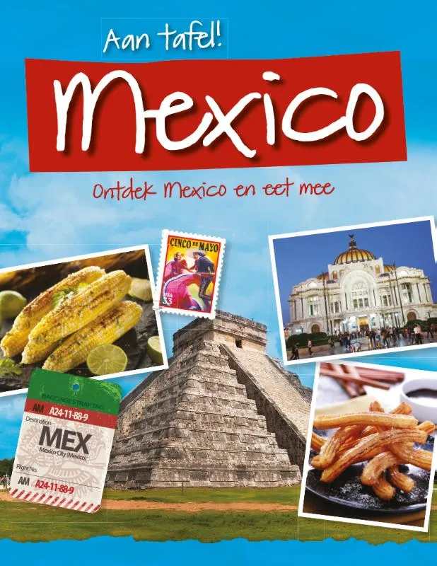 Ontdek Mexico en eet mee | 9789463413985 Ontdek Mexico en eet mee