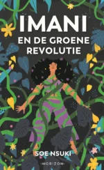 Imani en de groene revolutie | 9789464100075 Imani en de groene revolutie | 9789464100075