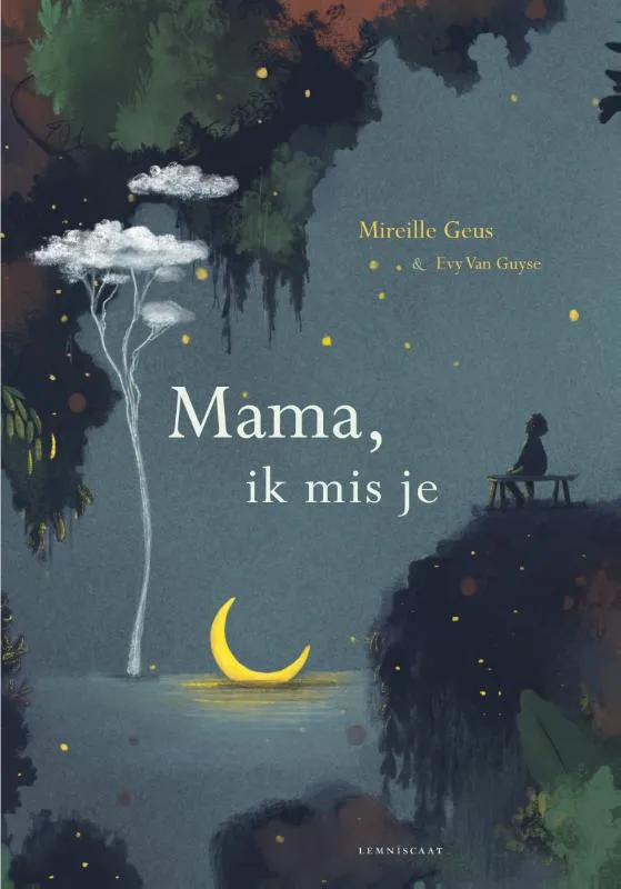 Mama, ik mis je | 9789047716570 Mama, ik mis je