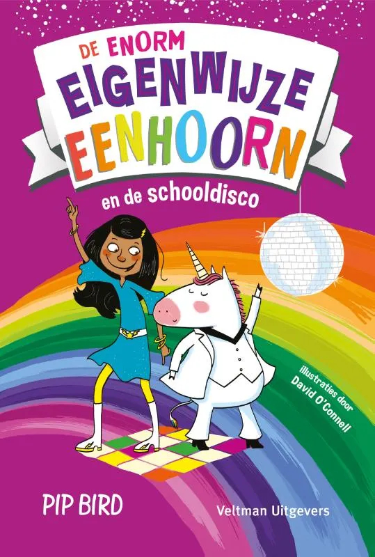 De enorm eigenwijze eenhoorn en de schooldisco | 9789048317844 De enorm eigenwijze eenhoorn en de schooldisco